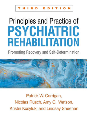 cover image of Principles and Practice of Psychiatric Rehabilitation